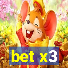 bet x3